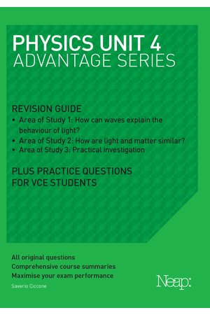 Neap Advantage Series: VCE Physics Unit 4 (2018 Ed)