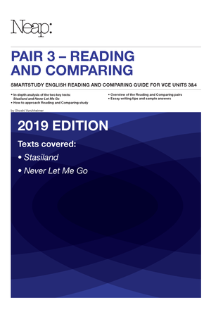 Neap English Reading & Comparing Guide - Pair 3: Stasiland & Never Let Me Go (VCE)