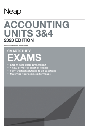 Neap Smartstudy Exams: VCE Accounting 3 & 4 (2020 Edition)