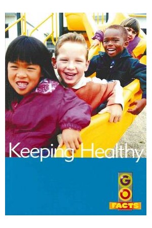 Go Facts - Keeping Healthy