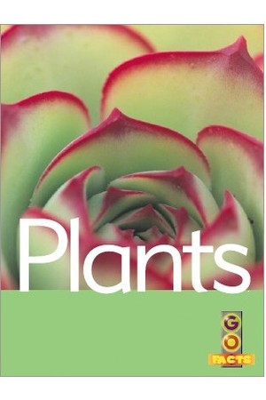 Go Facts - Plants: Plants