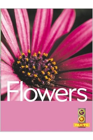 Go Facts - Plants: Flowers