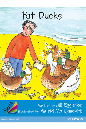 Sails - Early Level 3, Set 1 (Blue): Fat Ducks (Reading Level 13 / F&P Level H)