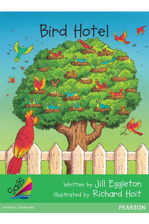 Sails - Early Level 4, Set 1 (Green): Bird Hotel (Reading Level 15 / F&P Level I)