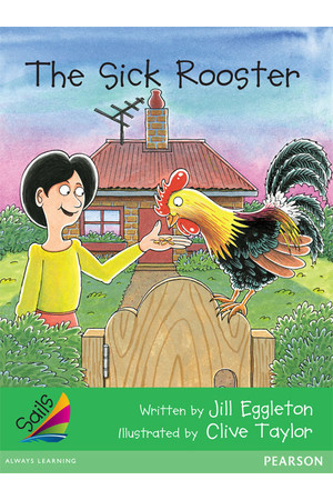 Sails - Early Level 4, Set 1 (Green): The Sick Rooster (Reading Level 15 / F&P Level I)