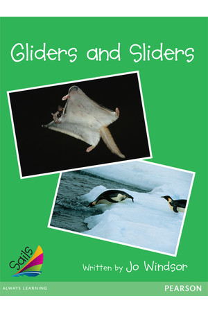 Sails - Early Level 4, Set 1 (Green): Gliders and Sliders (Reading Level 15 / F&P Level I)