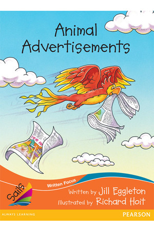 Sails - Fluency Level, Set 1 (Orange): Animal Advertisements (Reading Level 20 / F&P Level K)