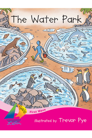 First Wave - Set 1: The Water Park (Reading Level 1 / F&P Level A)