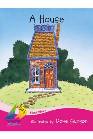 First Wave - Set 2: A House (Reading Level 1 / F&P Level A)