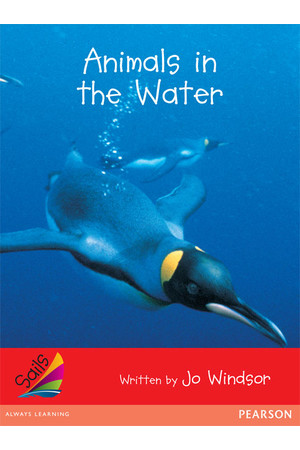 Sails - Early Level 1, Set 2 (Red): Animals in the Water (Reading Level 3 / F&P Level C)