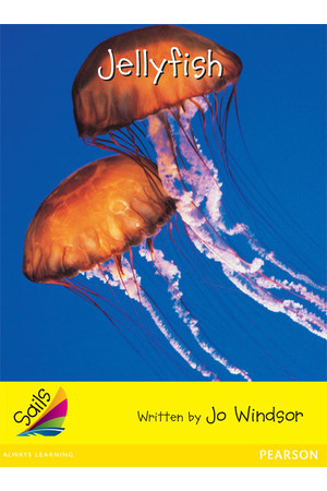 Sails - Early Level 2, Set 2 (Yellow): Jellyfish (Reading Level 7 / F&P Level E)