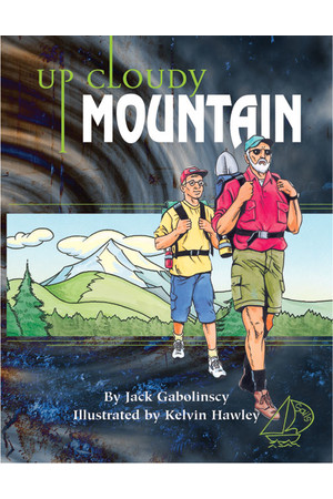 MainSails - Level 4: Up Cloudy Mountain (Reading Level 30+ / F&P Level V-Z)