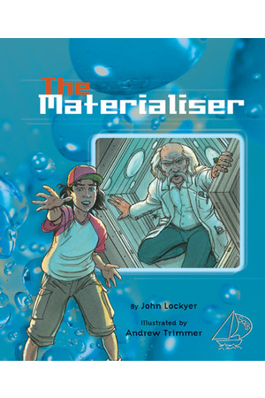MainSails - Level 3: The Materialiser (Reading Level 27 / F&P Level R)