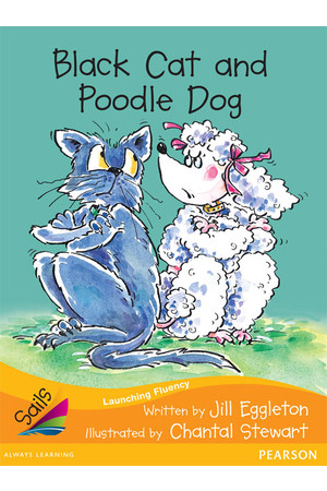 Sails - Additional Fluency (Orange):Black Cat and Poodle Dog (Reading Level 15 / F&P Level I)