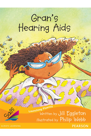 Sails - Additional Fluency (Orange):Gran's Hearing Aids (Reading Level 16 / F&P Level I)