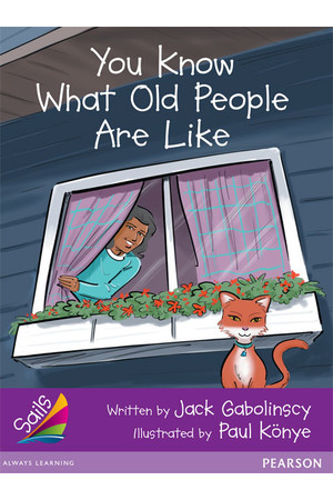 Sails - Additional Fluency (Purple): You Know What Old People are Like (Reading Level 19 / F&P Level K)