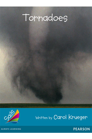 Sails - Additional Fluency (Turquoise): Tornadoes (Reading Level 20 / F&P Level K)