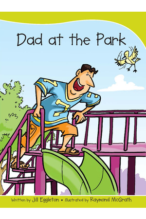 Sails - Take-Home Library (Set A): Dad at the Park (Reading Level 4 / F&P Level C)