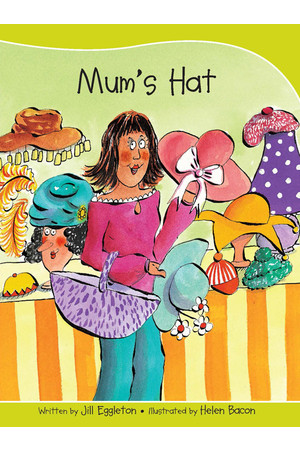 Sails - Take-Home Library (Set A): Mum's Hat (Reading Level 4 / F&P Level C)