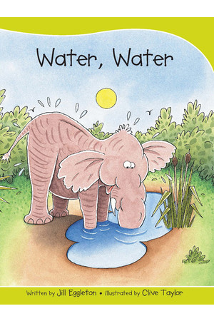 Sails - Take-Home Library (Set A): Water, Water (Reading Level 4 / F&P Level C)