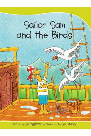 Sails - Take-Home Library (Set A): Sailor Sam and the Birds (Reading Level 5 / F&P Level D)