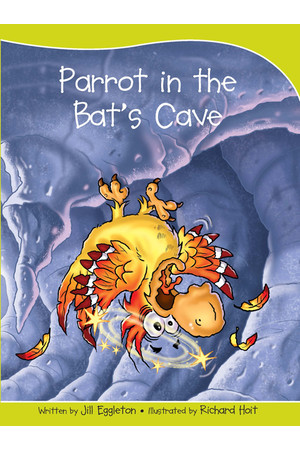 Sails - Take-Home Library (Set A): Parrot in the Bat's Cave (Reading Level 6 / F&P Level D)