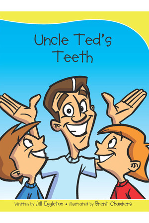 Sails - Take-Home Library (Set B): Uncle Ted's Teeth (Reading Level 10 / F&P Level F)