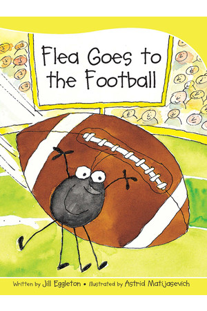 Sails - Take-Home Library (Set B): Flea Goes to the Football (Reading Level 11 / F&P Level G)