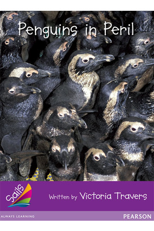 Sails - Additional Fluency (Purple): Penguins in Peril (Reading Level 23 / F&P Level N)