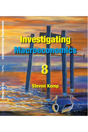 Investigating Macroeconomics 8th Edition - Year 12 Student Book