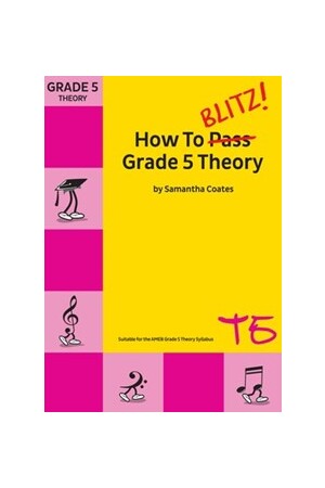 How to Blitz Grade 5 Theory