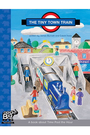 ORIGO Big Book - Year 2: The Tiny Town Train