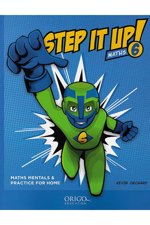 Step It Up! - Maths Mentals & Practice for Home: Year 6