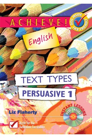 Achieve! English - Text Types: Persuasive 1
