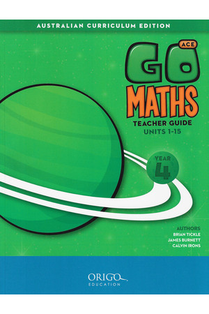 GO Maths ACE - Teacher Guide: Year 4