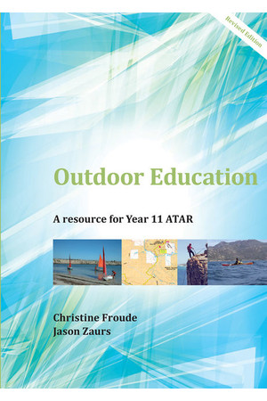 Outdoor Education: A Resource for Year 11 ATAR
