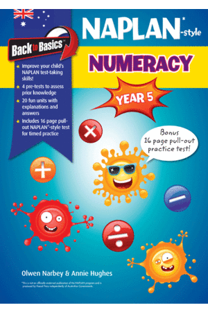 Back to Basics - NAPLAN* Naplan Numeracy: Year 5