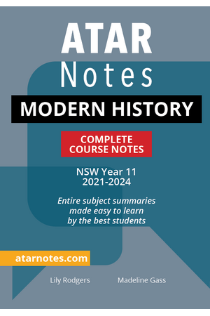 ATAR Notes HSC (Year 11) - Complete Course Notes: Modern History (2021-2024)