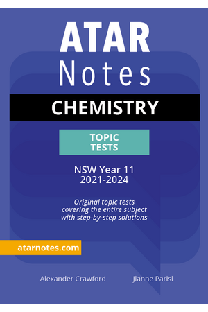 ATAR Notes HSC (Year 11) Topic Tests: Chemistry (2021-2024)