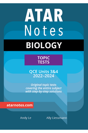 ATAR Notes QCE - Units 3 & 4 Topic Tests: Biology (2022-2024)