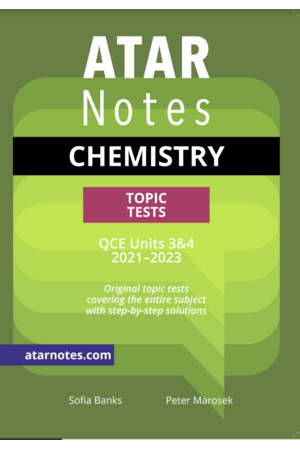 ATAR Notes QCE Chemistry 3 & 4 - Topic Tests