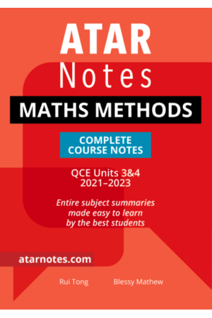 ATAR Notes QCE Maths Methods 3 & 4 Complete Course Notes (2021-2023)