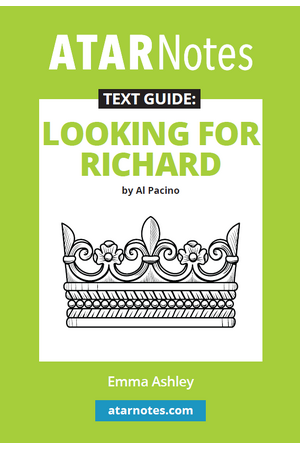 ATAR Notes Text Guide - Looking for Richard by Al Pacino
