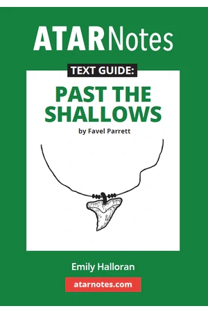 ATAR Notes Text Guide - Past the Shallows by Favel Parrett