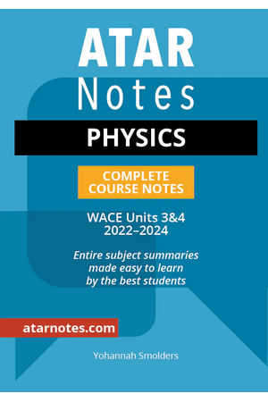 ATAR Notes WACE Year 12 Physics 3 & 4 Notes (2022-2024)