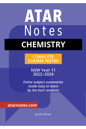 ATAR Notes HSC (Year 11) - Complete Course Notes: Chemistry (2022-2024)