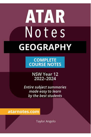 ATAR Notes HSC (Year 12) - Complete Course Notes: Geography (2022-2024)