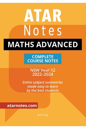 ATAR Notes HSC (Year 12) - Complete Course Notes: Mathematics Advanced (2022-2024)