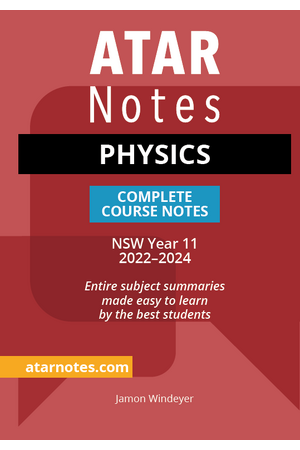 ATAR Notes HSC (Year 11) - Complete Course Notes: Physics (2022-2024)