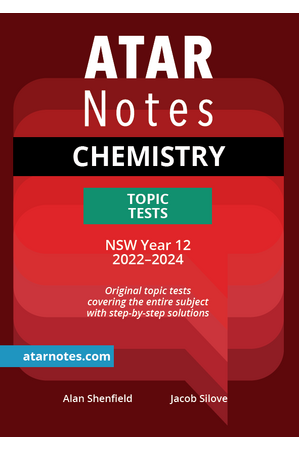 ATAR Notes HSC (Year 12) - Units 3 & 4 Topic Tests: Chemistry (2022-2024)